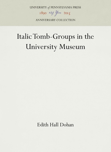 Italic Tomb-Groups in the University Museum