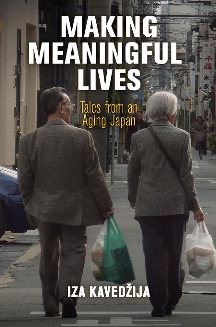 Making Meaningful Lives: Tales from an Aging Japan