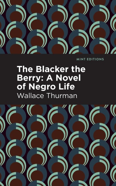 The Blacker the Berry: A Novel of Negro Life