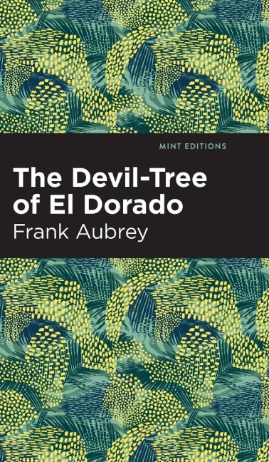 The Devil-Tree of El Dorado