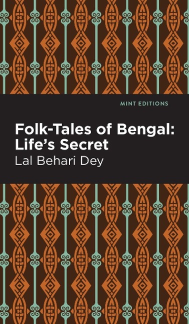 Folk-Tales of Bengal: Lifes Secret