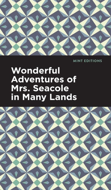 Wonderful Adventures of Mrs. Seacole in Many Lands