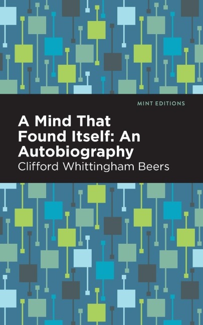 A Mind That Found Itself: An Autobiography