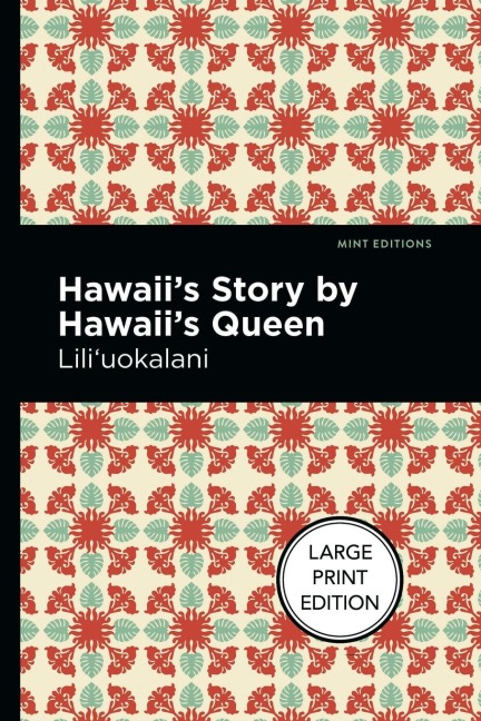 Hawaiis Story by Hawaiis Queen: Large Print Edition