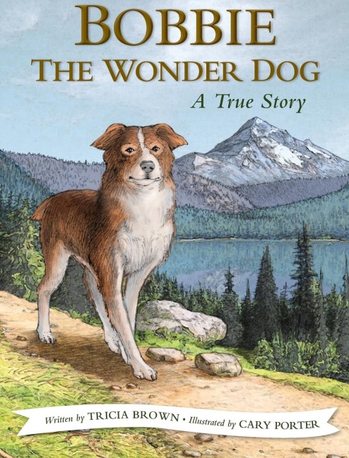Bobbie the Wonder Dog: A True Story