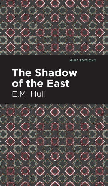 The Shadow of the East