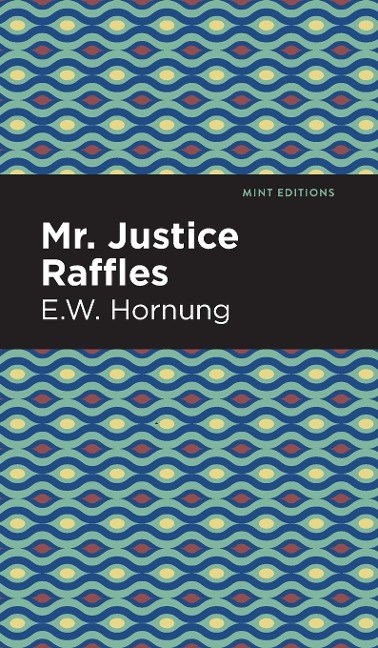 Mr. Justice Raffles