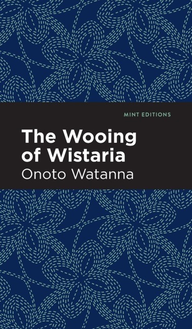 The Wooing of Wistaria