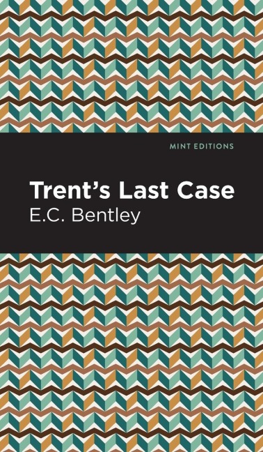 Trents Last Case