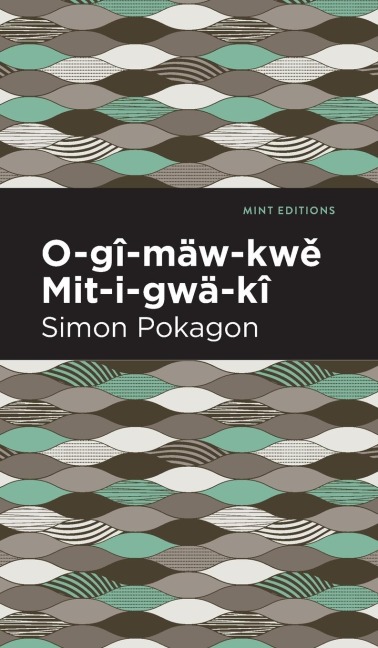 O-gî-mäw-kw¿ Mit-i-gwä-kî