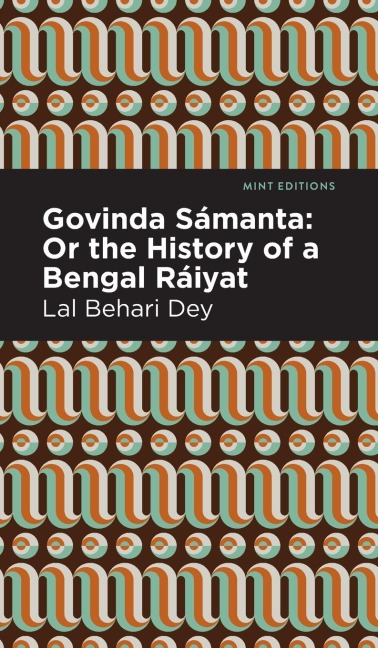 Govinda Sámanta: Or The History of a Bengal Ráiyat