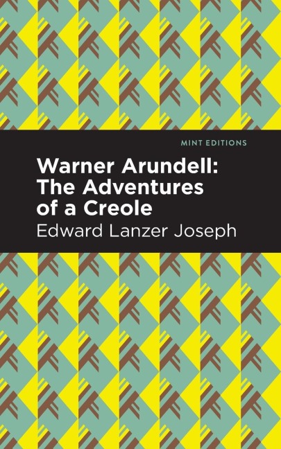Warner Arundell: The Adventures of a Creole
