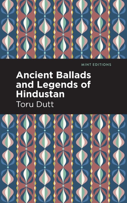 Ancient Ballads and Legends of Hindustan