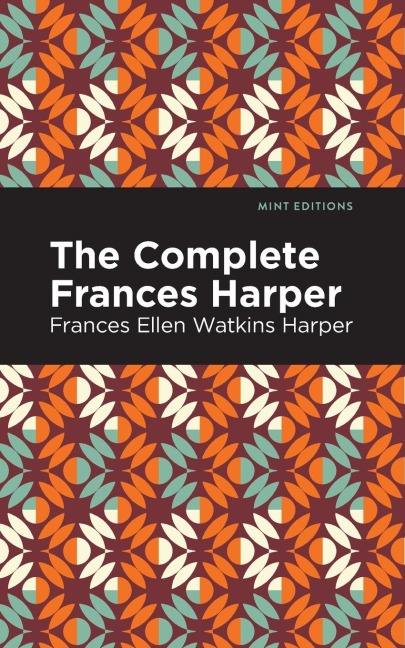 The Complete Frances Harper