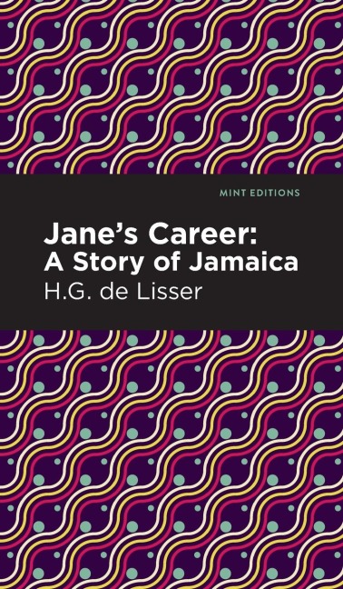 Jane's Career: A Story of Jamaica