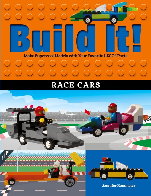 Build It! Race Cars: Make Supercool Models with Your Favorite LEGO® Parts