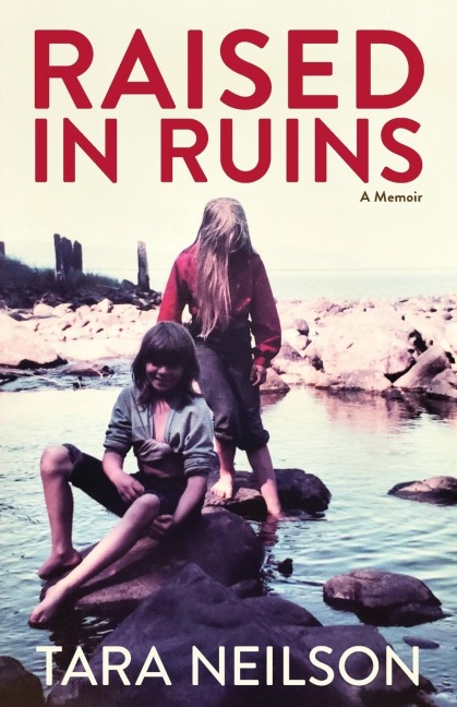 Raised in Ruins: A Memoir