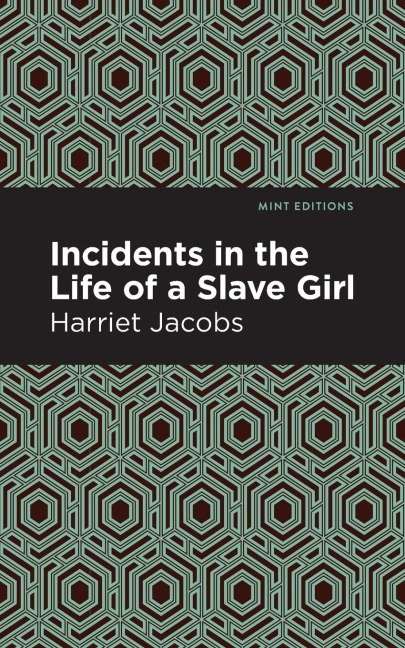 Incidents in the Life of a Slave Girl