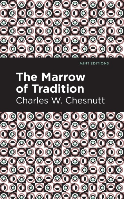 The Marrow of Tradition