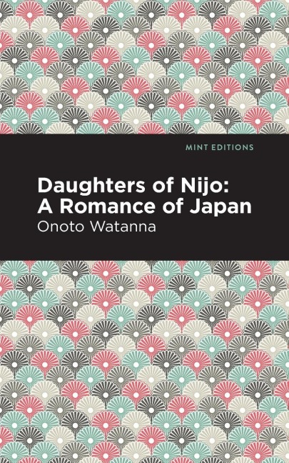 Daughters of Nijo: A Romance of Japan