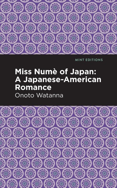 Miss Nume of Japan: A Japanese-American Romance