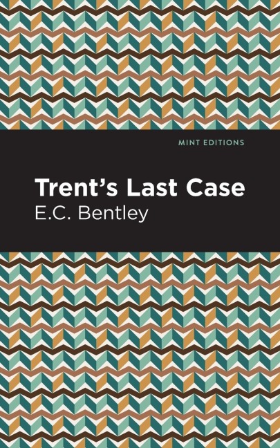 Trents Last Case