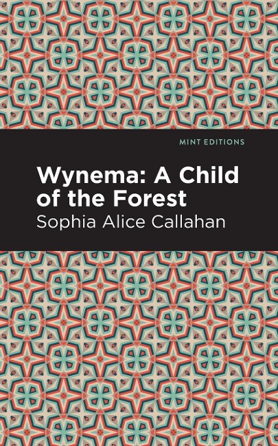 Wynema: A Child of the Forest