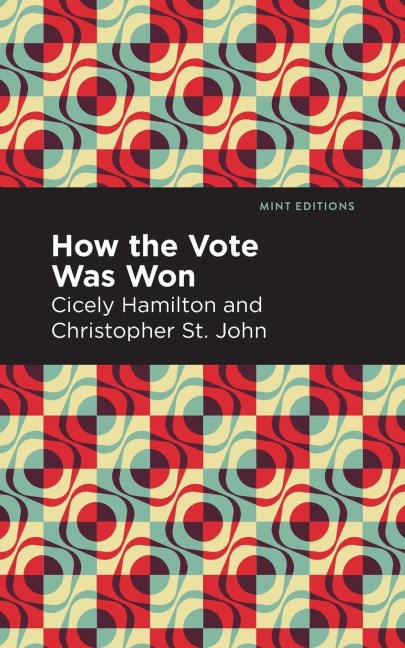 How the Vote Was Won: A Play in One Act