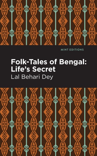 Folk-Tales of Bengal: Lifes Secret