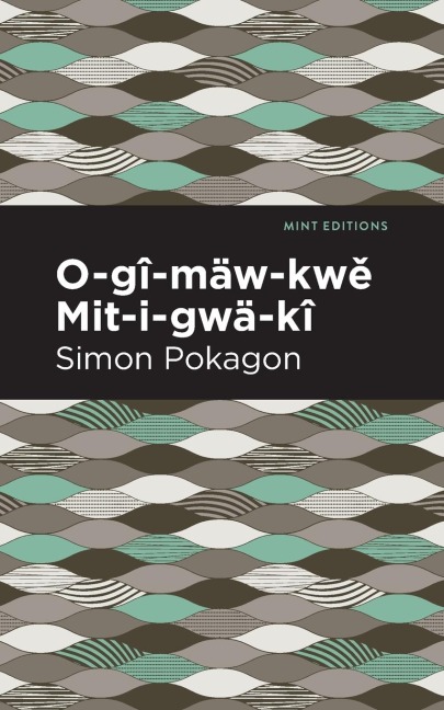 O-gî-mäw-kw¿ Mit-i-gwä-kî