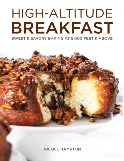 High-Altitude Breakfast: Sweet & Savory Baking at 5000 Feet and Above