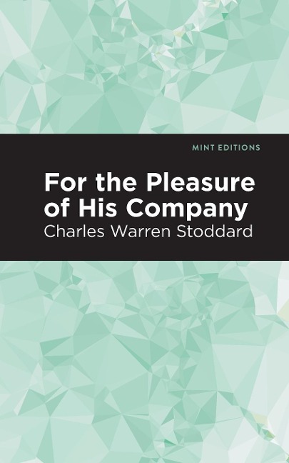 For the Pleasure of His Company: An Affair of the Misty City