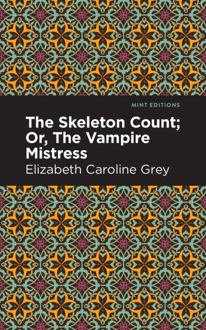 The Skeleton Count: Or, The Vampire Mistress