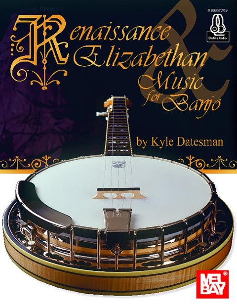 Renaissance & Elizabethan Music for Banjo