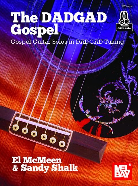 Dadgad Gospel, the - Gospel Guitar Solos in Dadgad Tuning