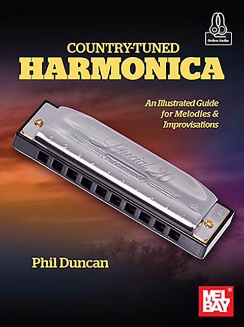 Country-Tuned Harmonica an Illustrated Guide for Melodies & Improvisations