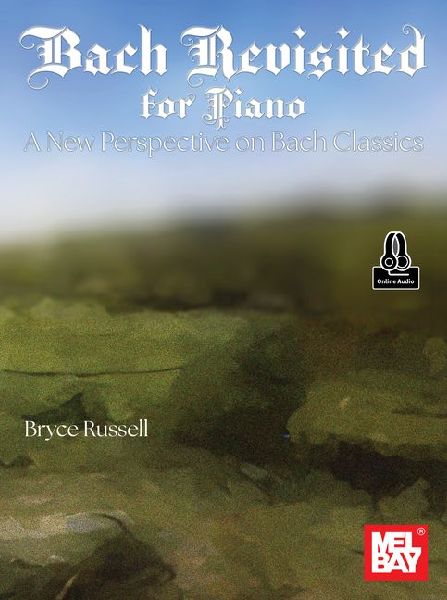 Bach Revisited for Piano: A New Perspective on Bach Classics