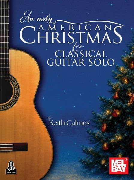 An Early American Christmas for Classical Guitar Solo