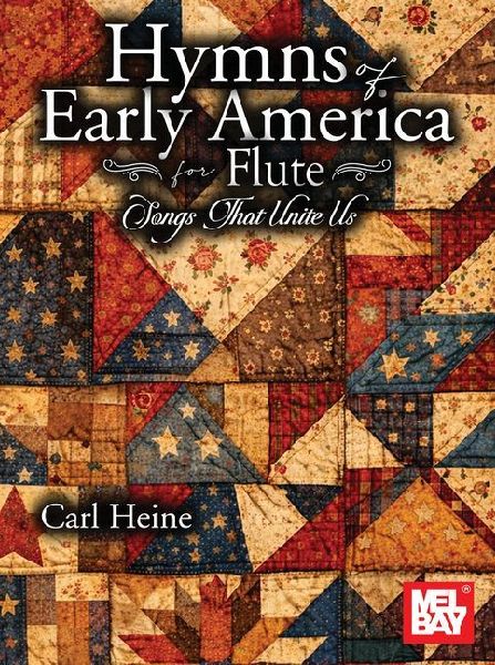 Hymns of Early America for Flute: Songs That Unite Us