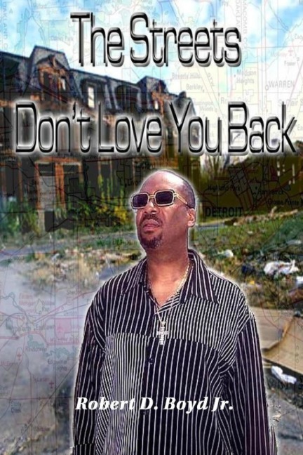 The Streets Dont Love You Back