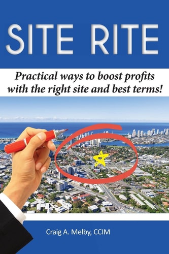 Site Rite Practical Ways to Boost Profits with the Right Site and Best Terms!