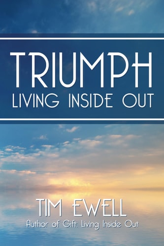 Triumph Living Inside Out
