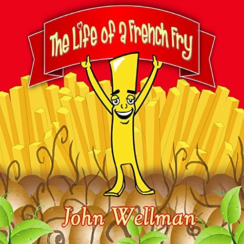 The Life of a French Fry