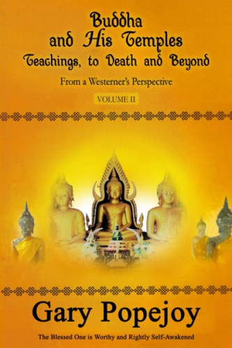 Buddha and His Temple Teachings, to Death and Beyond
