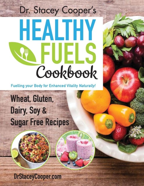 Dr. Stacey Coopers Healthy Fuels Cookbook