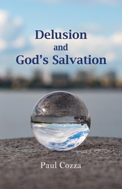 Delusion and Gods Salvation