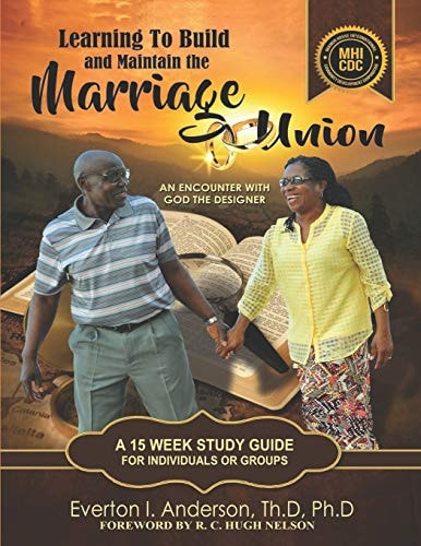 Learning to Build and Maintain the Marriage Union An Encounter with God the Designer