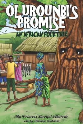 Olurounbis Promise,: An African Folktale