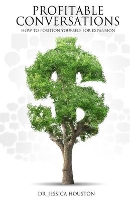 Profitable Conversations: How to Position Yourself for Expansion