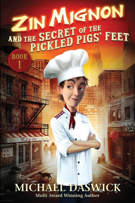 ZIN MIGNON and the SECRET of the PICKLED PIGS FEET